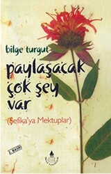 Paylaşacak Çok Şey Var - 1