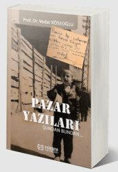 Pazar Yazıları Şundan Bundan - 1