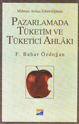 Pazarlamada Tüketim ve Tüketici Ahlakı - 1