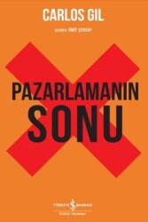 Pazarlamanın Sonu - İş Bankası Kültür Yayınları