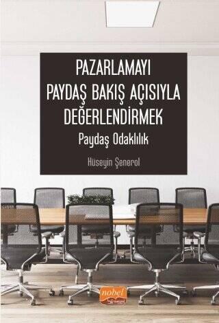 Pazarlamayı Paydaş Bakış Açısıyla Değerlendirmek - 1