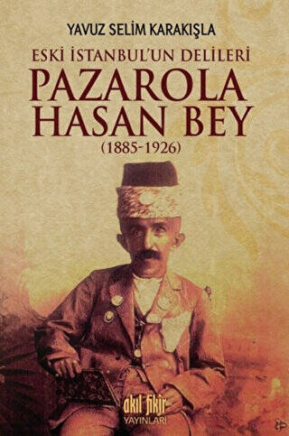 Pazarola Hasan Bey 1885-1926 - 1