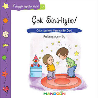 Pedagojik Öyküler: 17 - Çok Sinirliyim! - 1