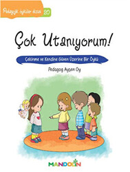 Pedagojik Öyküler: 20 - Çok Utanıyorum! - 1