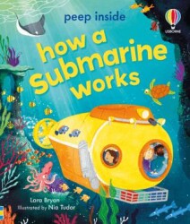 Peep Inside How a Submarine Works - Usborne
