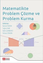 Pegem Matematikte Problem Çözme ve Problem Kurma - Kemal Özgen Pegem Akademik Yayınları - Pegem Akademi Yayıncılık