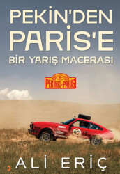 Pekin’den Paris’e Bir Yarış Macerası - Cinius Yayınları