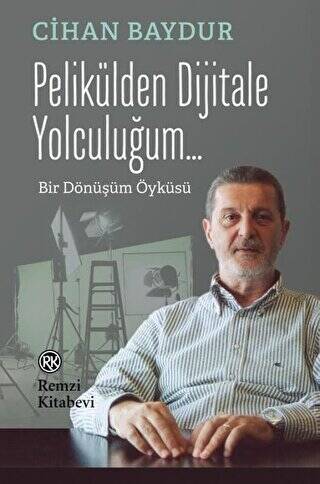 Pelikülden Dijitale Yolculuğum... - 1