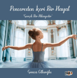 Pencereden İçeri Bir Hayal - Tilki Kitap