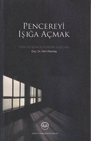 Pencereyi Işığa Açmak - 1
