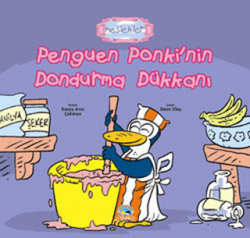 Penguen Ponki`nin Dondurma Dükkanı - Ya-Pa Yayınları
