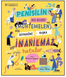 Penisilin Nasıl Bulundu? Ve Muhtemelen Hiç Duymadığınız Başka İnanılmaz Hatalar - Yapı Kredi Yayınları