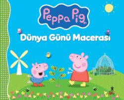 Peppa Pig - Dünya Günü Macerası - Doğan Çocuk