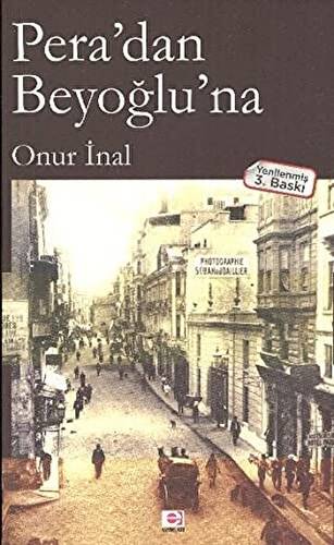 Pera’dan Beyoğlu’na - 1