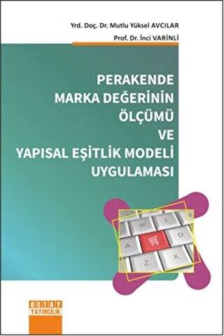 Perakende Marka Değerinin Ölçümü ve Yapısal Eşitlik Modeli Uygulaması - 1
