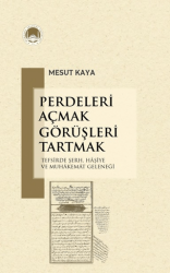 Perdeleri Açmak Görüşleri Tartmak - Marmara Akademi Yayınları