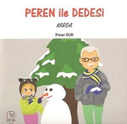 Peren ile Dedesi Karda - 1