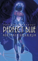 Perfect Blue - Mükemmel Başkalaşım - 1