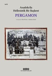 Pergamon - Anadolu`da Hellenistik Bir Başkent - Yapı Kredi Yayınları