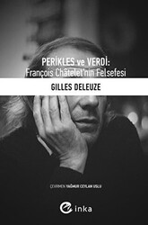Perikles ve Verdi: François Chatelet’nin Felsefesi - 1