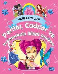 Perilerin, Cadıların ve Prenseslerin Sihirli Dünyası - Parıltı Yayınları