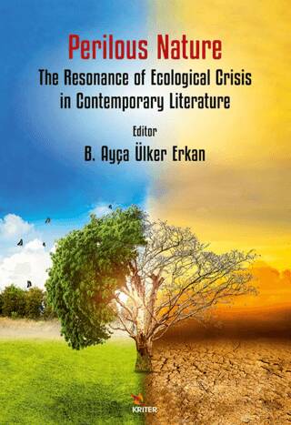Perilous Nature: The Resonance of Ecological Crisis in Contemporary Literature - 1