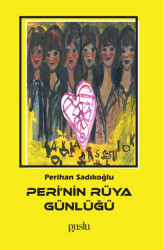 Peri’nin Rüya Günlüğü - 1