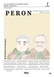 Peron Üç Aylık Düşünce ve Edebiyat Dergisi Sayı: 3 Temmuz-Ağustos 2021 - 1