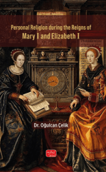 Personal Religion during the Reigns of Mary I and Elizabeth I - Nobel Bilimsel Eserler