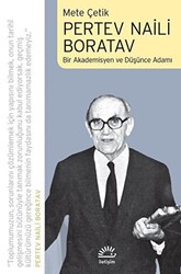 Pertev Naili Boratav Bir Akademisyen ve Düşünce Adamı - İletişim Yayınevi