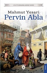 Unutturmadıklarımız Serisi - Pervin Abla - 1