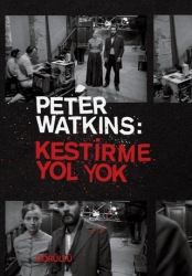 Peter Watkins: Kestirme Yol Yok - Telemak Yayınları