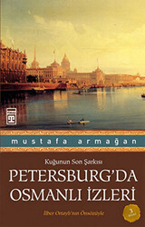 Petersburg’da Osmanlı İzleri - 1