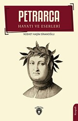Petrarca - Hayatı Ve Eserleri Biyografi - 1
