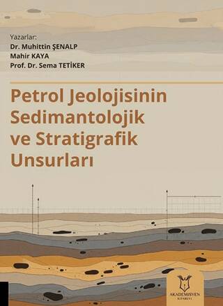 Petrol Jeolojisinin Sedimantolojik ve Stratigrafik Unsurları - 1