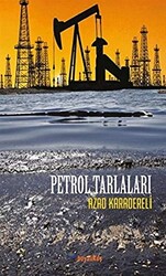 Petrol Tarlaları - 1