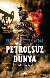 Petrolsüz Dünya - 1