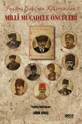 Peyami Safa’nın Kaleminden Millî Mücadele Öncüleri - Gece Kitaplığı