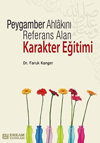 Peygamber Ahlakını Referans Alan Karakter Eğitimi - 1