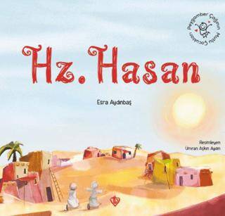 Peygamber Çağının Mutlu Çocukları Hazreti Hasan - 1
