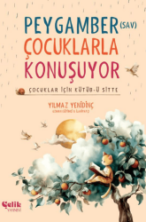 Peygamber Çocuklarla Konuşuyor - Çelik Yayınevi