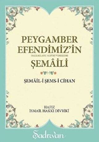 Peygamber Efendimiz`in Şemaili - 1