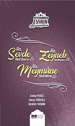 Peygamber Evinin Hanımları - Hz. Sevde Bint Zem`a - Hz. Zeynep Bint Hüzeyme - Hz. Meymune Bint Haris - 1