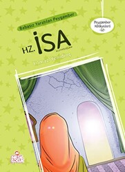 Peygamber Hikayeleri 12: Hz. İsa Aleyhisselam - 1