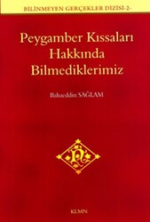 Peygamber Kıssaları Hakkında Bilmediklerimiz - 1