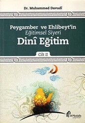 Peygamber ve Ehlibeyt`in Eğitimsel Siyeri Cilt 2 : Dini Eğitim - 1