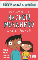 Peygamberim Hazreti Muhammed Nasıl Biriydi? - Eren`in Akıllıca Soruları - Timaş Gülce İlk Genç