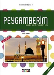 Peygamberim Sallallahu Aleyhi Vesellem - Dinim İslam Serisi 3 - 1