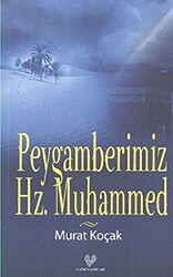 Peygamberimiz Hz. Muhammed - 1
