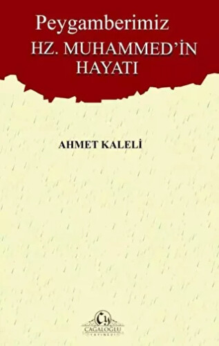 Peygamberimiz Hz. Muhammed`in Hayatı - 1